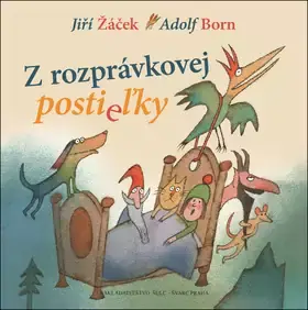Z rozprávkovej postieľky : najznámejšie rozprávky pre najmenších Originální