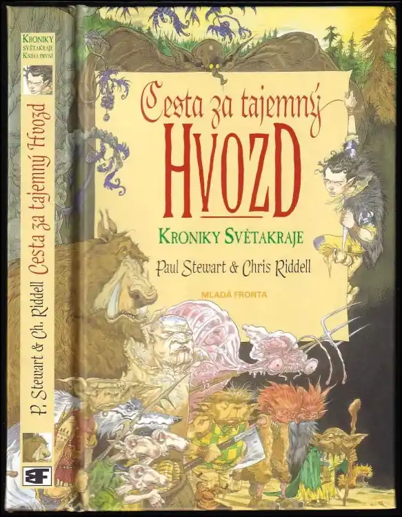 Poslední Šance Kroniky Světakraje kniha první : Cesta za tajemný hvozd