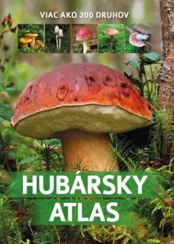 Hubársky atlas : viac než 200 druhov Super Cena
