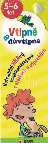 Vtipně a důvtipně : 5-6 let : netradiční hravý encyklopedický kvíz v otázkách a odpovědích Akce