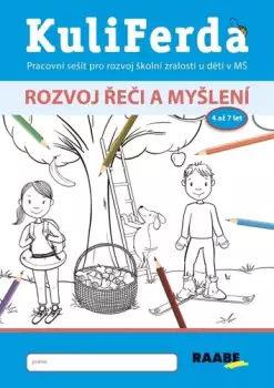 Vrácení Zdarma KuliFerda. Rozvoj řeči a myšlení : pracovní listy pro děti od 4 do 7 let