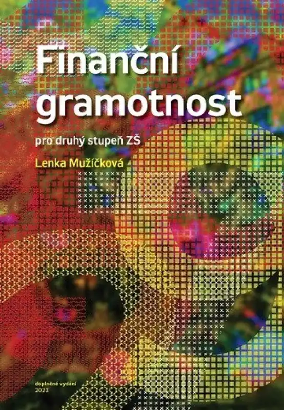 Pouze Dnes Finanční gramotnost : pro druhý stupeň ZŠ