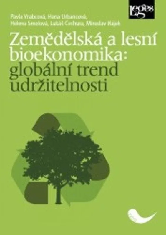 Zemědělská a lesní bioekonomika: globální trend udržitelnosti Dokud Zásoby Vydrží