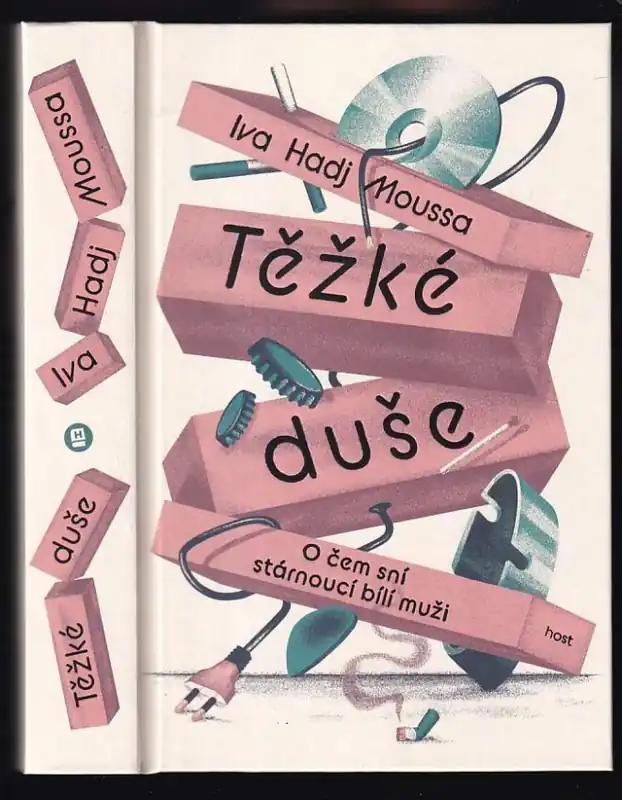 Těžké duše : o čem sní stárnoucí bílí muži Nakupujte Hned