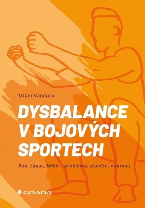 Sleva Dysbalance v bojových sportech : box, zápas, MMA - problémy, zranění, náprava