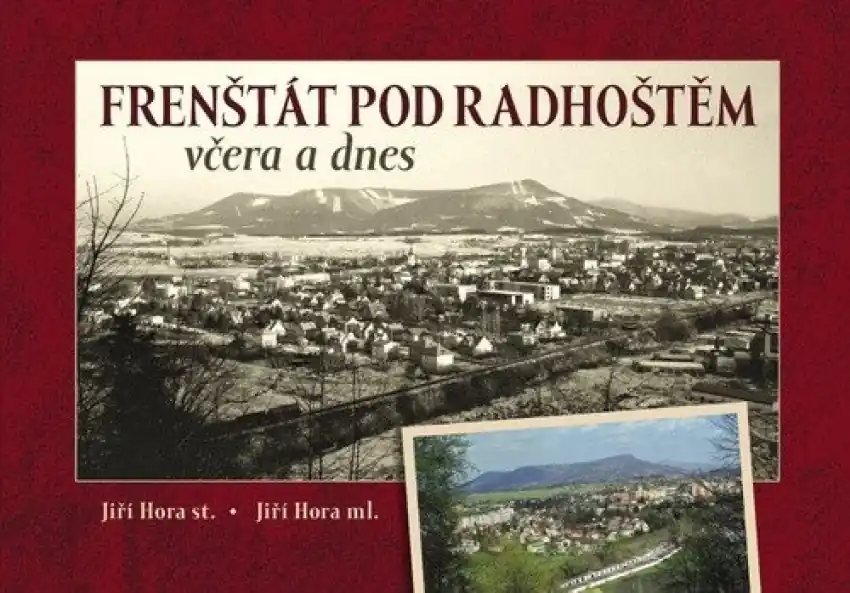 Vrácení Zdarma Frenštát pod Radhoštěm včera a dnes