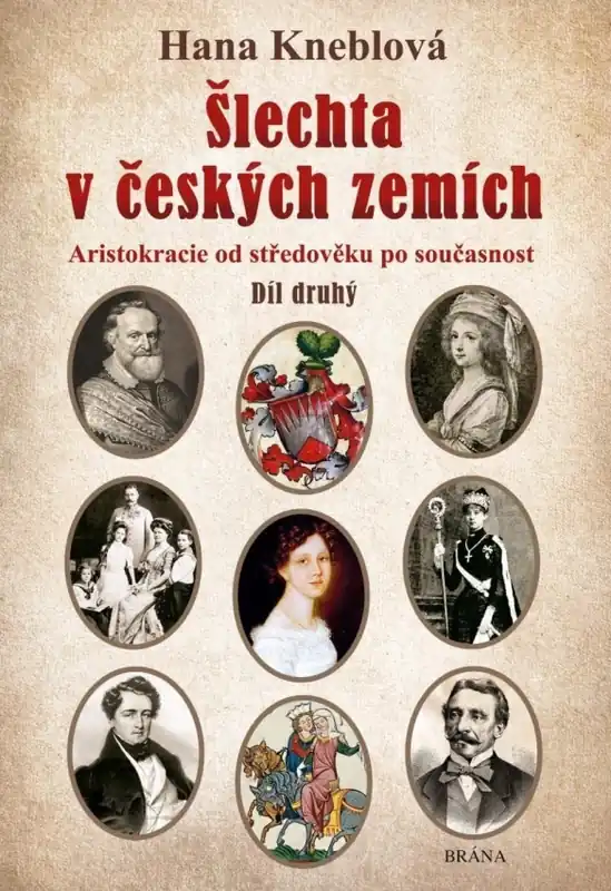 Originální Šlechta v českých zemích : Aristokracie od středověku po současnost - Díl druhý