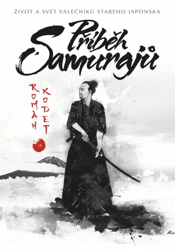 Hit Sezóny Příběh samurajů : život a svět válečníků starého Japonska