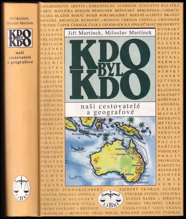 Kdo byl kdo : naši cestovatelé a geografové Hit Sezóny