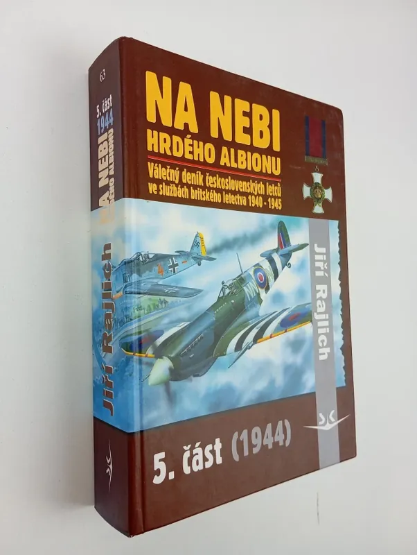 Akční Nabídka Na nebi hrdého Albionu : Válečný deník českoslov. letců ve službách britského letectva 1940-1945 - 5. díl(1944)