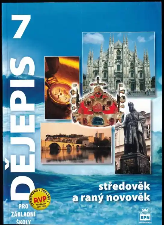 Dějepis 7 pro základní školy : středověk a raný novověk Originální