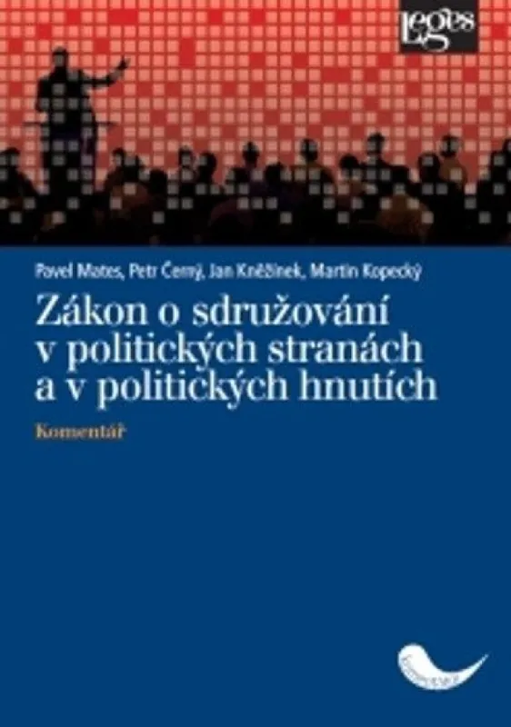 Zlevněný Zákon o sdružování v politických stranách a v politických hnutích : komentář