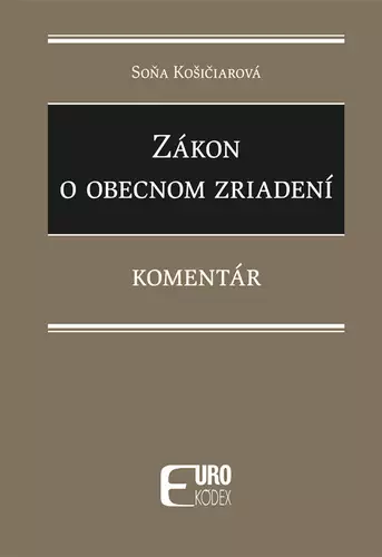Nakupujte Hned Zákon o obecnom zriadení : komentár