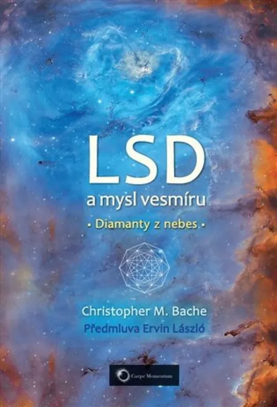 Ihned K Objednání LSD a mysl vesmíru : diamanty z nebes