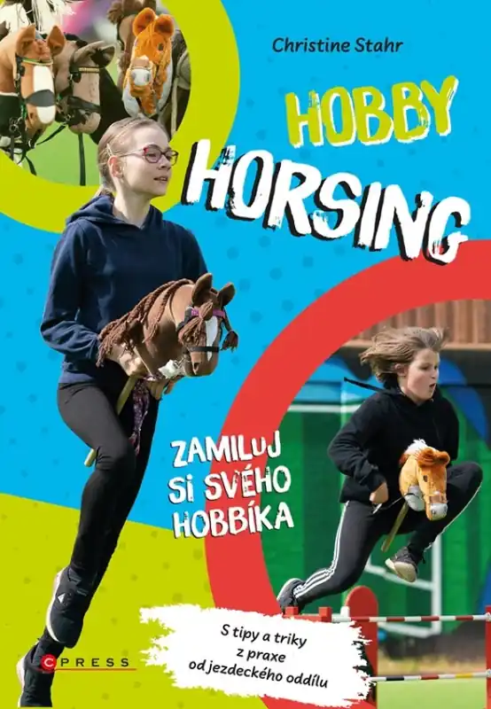 Hobby horsing : zamiluj si svého hobbíka Výhodná Nabídka