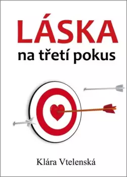 Nejlepší Volba Láska na třetí pokus, aneb, Třikrát do stejné řeky nevstoupíš